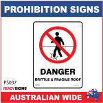 PROHIBITION SIGN - PS037 - DANGER BRITTLE & FRAGILE ROOF